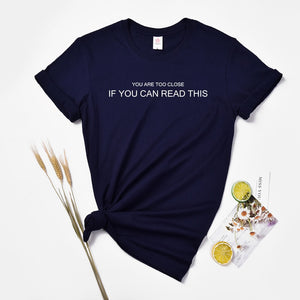 Huikoo Plus Size Women Tshirt You Are Too Close If You Can Read This Female Letters Harajuku Social Distancing Funny Graphic Top
