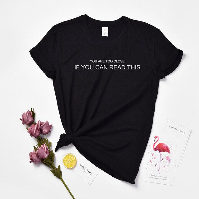 Huikoo Plus Size Women Tshirt You Are Too Close If You Can Read This Female Letters Harajuku Social Distancing Funny Graphic Top