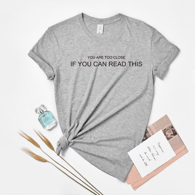 Huikoo Plus Size Women Tshirt You Are Too Close If You Can Read This Female Letters Harajuku Social Distancing Funny Graphic Top