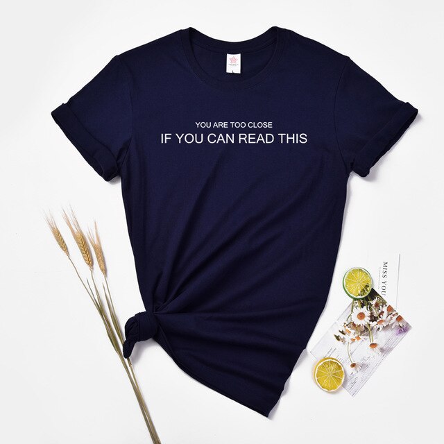 Huikoo Plus Size Women Tshirt You Are Too Close If You Can Read This Female Letters Harajuku Social Distancing Funny Graphic Top